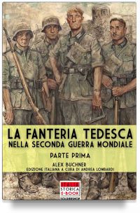 La fanteria tedesca durante la Seconda Guerra Mondiale – Parte 1