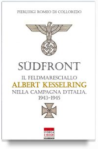 Sudfront – Il feldmaresciallo Albert Kesserling nella campagna d’Italia 1943-1945