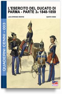 L’esercito del Ducato di Parma – Parte terza 1848-1859 (PDF)