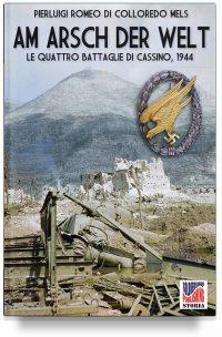 Am Arsch der Welt: le quattro battaglie di Cassino, 1944