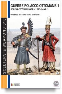 Guerre Polacco-Ottomane 1593-1699 – Vol. 1 Le forze in campo