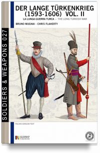 Der lange Türkenkrieg, la lunga Guerra turca (1593-1606) – Vol. 2