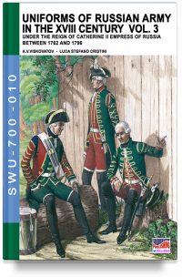 Uniforms of Russian army in the XVIII century – Vol. 3