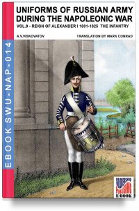 Uniforms of Russian army during the Napoleonic war – Vol. 9