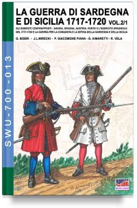 La Guerra di Sardegna e di Sicilia 1717-1720 – Parte 2 volume 1 L’esercito spagnolo