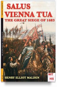 Salus Vienna tua: the great siege of 1683