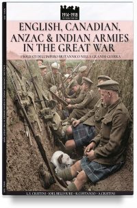 English, Canadian, ANZAC & Indian armies in the great war – I soldati dell’Impero britannico nella Grande Guerra