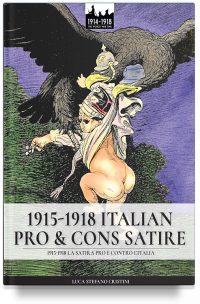1915-1918 Italian pro & cons satire – 1915-1918 La satira pro e contro l’Italia