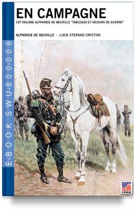 En Campagne 1st volume Alphonse de Neuville -Tableaux et dessins de guerre