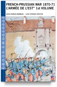 French-Prussian War 1870-71 “L’armée de l’Est” 1st. Vol. L. Bombled war art colour drawings