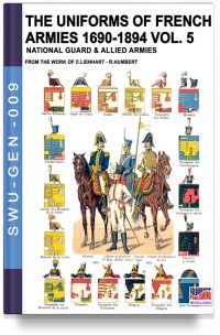 The uniforms of French armies 1690-1894 – Vol. 5