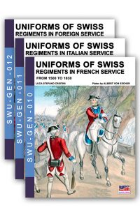 Uniforms of Swiss Regiments in French, Italian and foreign service – 3 volumes