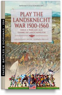 Play the Landsknecht war 1500-1560 – Gioca a Wargame alle guerre dei Lanzichenecchi