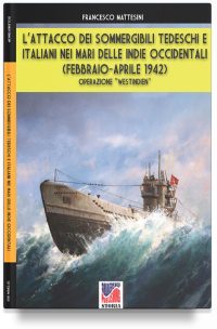 L’attacco dei sommergibili tedeschi e italiani nei mari delle Indie occidentali (febbraio-aprile 1942)