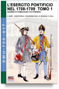 L’esercito pontificio nel 1708-1709 – Tomo 1