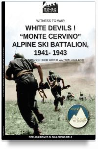 White devils! “Monte Cervino” Alpine Ski Battalion 1941-1943