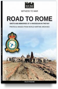 Road to Rome – Shots and memories of a Rhodesian in the RAF