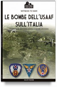 Le bombe dell’USAAF sull’Italia