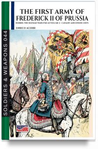 The first army of Frederick II of Prussia – Vol. 2