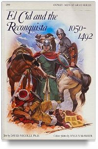 El Cid and the Reconquista 1050-1492