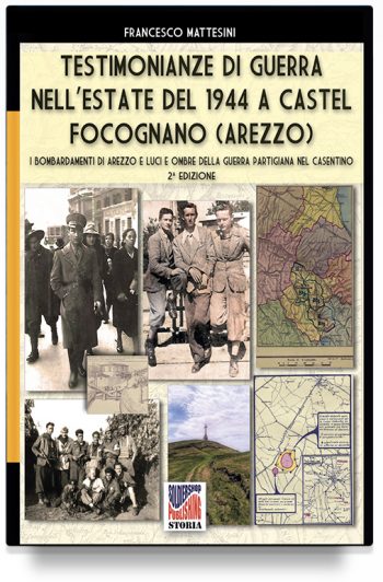 Testimonianze di guerra nell’estate del 1944 a Castel Focognano (Arezzo)